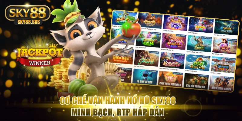 Cơ chế vận hành minh bạch, RTP hấp dẫn